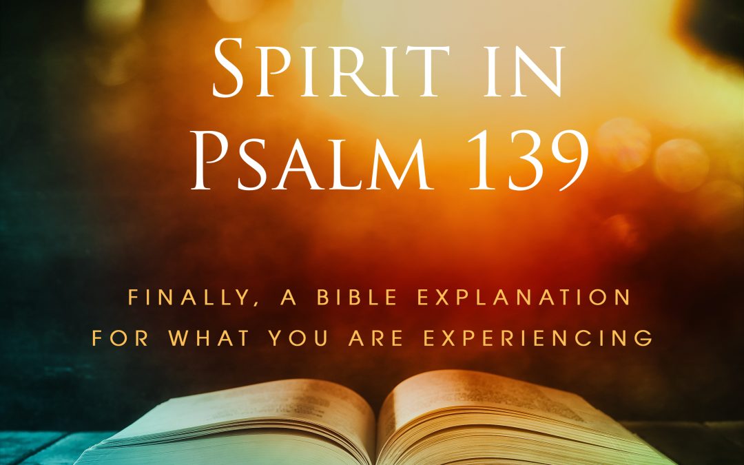 Ep. 13, Spirit in Psalm 139